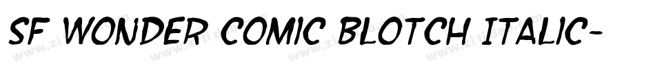 SF Wonder Comic Blotch Italic字体转换